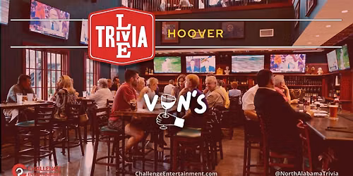 Live Trivia Game Nights at Von's - Hoover - Ross Bridge