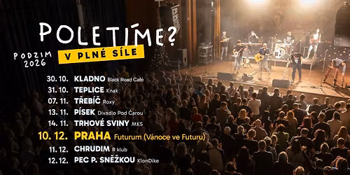 Polet\u00edme? | V PLN\u00c9 S\u00cdLE | Praha - Futurum Music Bar (V\u00e1noce ve Futuru)