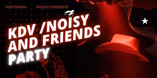 KDV\/NOISY And friend