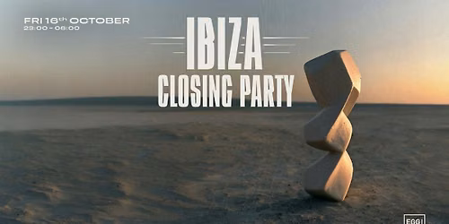 Ibiza Closing Party | House Music All Night at EGG LDN