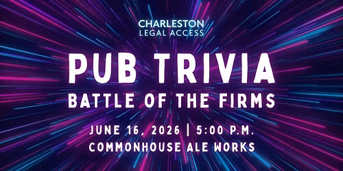 Battle of the Firms Trivia Night | Hosted by Charleston Legal Access