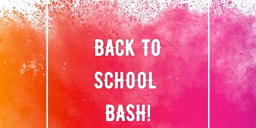 Back to School Bash