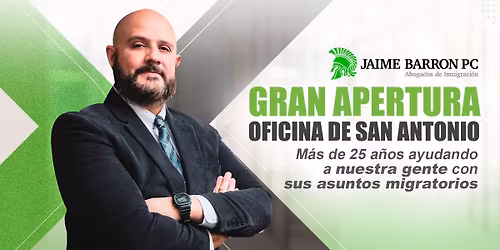 Gran apertura oficina San Antonio TX