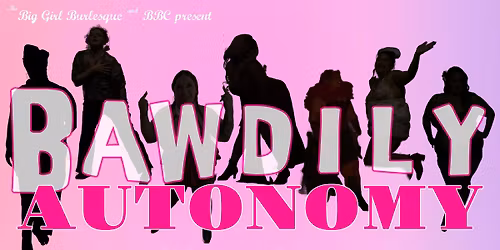 Bawdily Autonomy 
