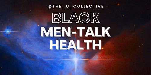 Black Men-Talk Health: Wellness & Mental Health for African-Caribbean Men