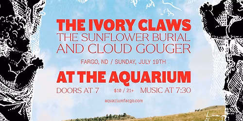 The Ivory Claws, The Sunflower Burial, and Cloud Gouger (debut)