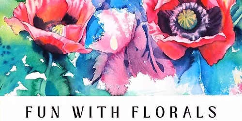 Fun With Florals and Watercolor with Leslie Lambert