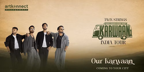Twin Strings Karwaan India Tour