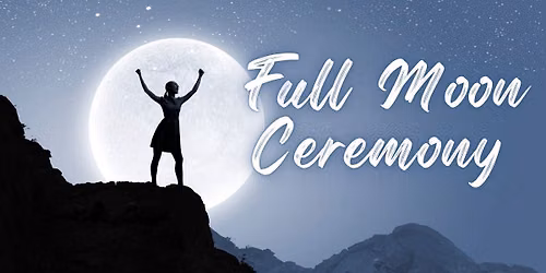 Full Moon Ceremony