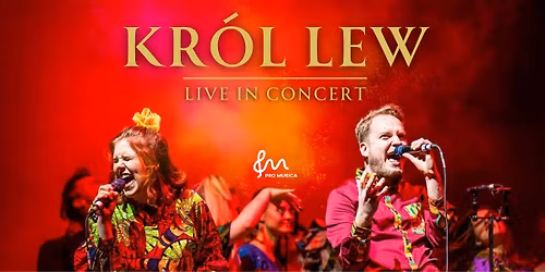 Krak\u00f3w: Kr\u00f3l Lew Live in Concert