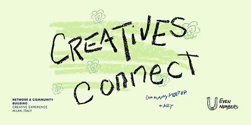 Creatives Connect - International & Expat Community Meet up in Milano Park