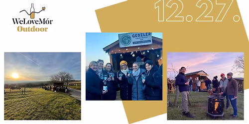 WeLoveM\u00f3r Outdoor \u00fcnnepi bor-s\u00e9ta \ud83c\udf84\ud83e\udd42