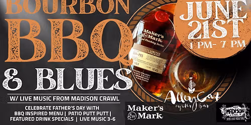 Father's Day- Bourbon, BBQ and Blues at Alley Cat