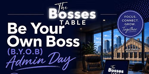 Be Your Own Boss (B.Y.O.B) Admin Day