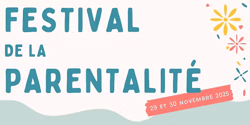 Festival de la Parentalit\u00e9 