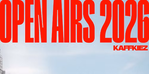 KAFFKIEZ \/\/\/ WIR OPEN AIRS 2026 \/\/\/ Wien