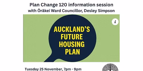 Plan Change 120 information session
