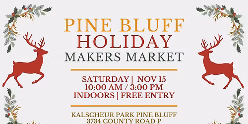 Pine Bluff Holiday Makers Market