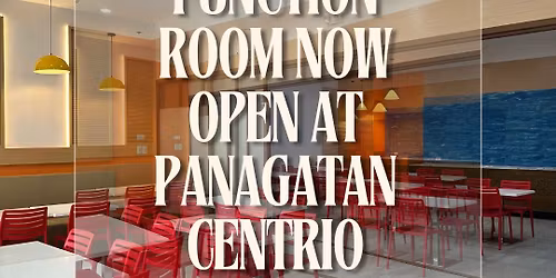 Panagatan Centrio Function Room Now Open