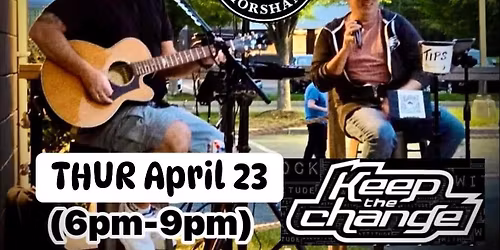 Keep The Change Acoustic at The Patio at Horsham 4\/23 6pm