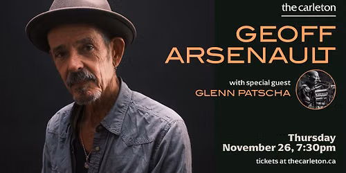 Geoff Arsenault w\/ Glenn Patscha Live at The Carleton