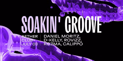 SOAKIN' GROOVE: Daniel Moritz, D-Kelly, Rovizz, Kozma, Calippo