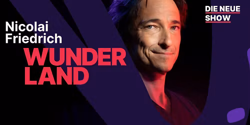 Mainz | Nicolai Friedrich | Wunderland