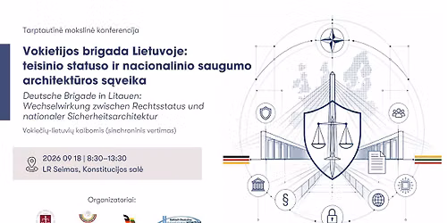 Vokietijos brigada Lietuvoje: teisinio statuso ir nacionalinio saugumo architekt\u016bros s\u0105veika