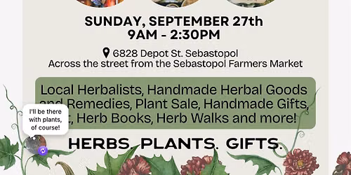 All Thing Herbal-- Sonoma County Herb Exchange Herb Fair