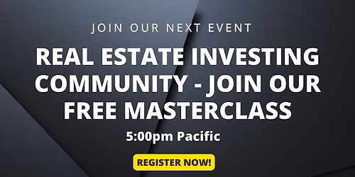 Real Estate Investing Community - Join our Free Masterclass