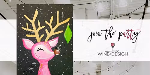 Cindy the Sassy Reindeer - Kids Class! | Wine & Design