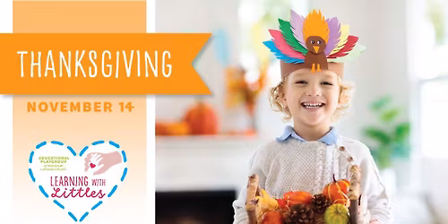 Learning with Littles playgroup -- Thanksgiving