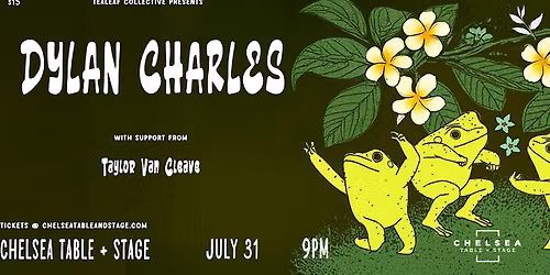 Tealeaf Collective Presents: An evening with Dylan Charles