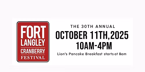 30th Annual Fort Langley Cranberry Festival