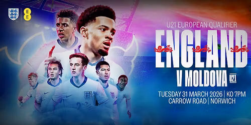 England \ud83c\udff4\udb40\udc67\udb40\udc62\udb40\udc65\udb40\udc6e\udb40\udc67\udb40\udc7f U21 v. Moldova \ud83c\uddf2\ud83c\udde9 U21