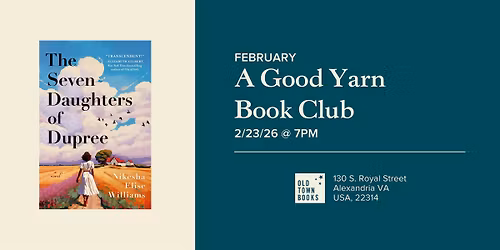 February A Good Yarn Book Club: The Seven Daughters of Dupree