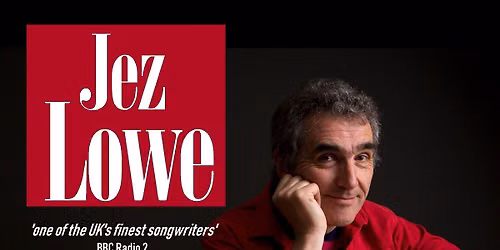 Jez Lowe songwriting workshop, Lewes Saturday Folk Club
