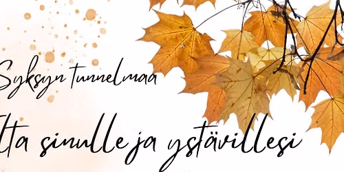 Syksyn tunnelmaa - Ilta sinulle ja yst\u00e4villesi