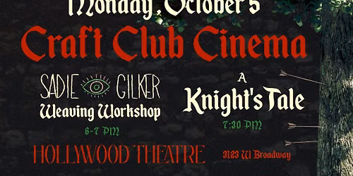 Craft Club Cinema with \u201cA Knight\u2019s Tale\u201d