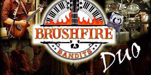 Brushfire Bandits DUO @ First Reserve