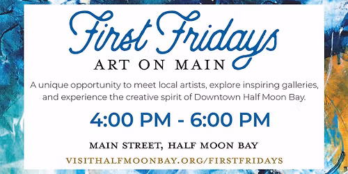 First Fridays Art on Main, Downtown Half Moon Bay