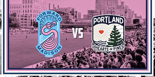 Home Match: Forward Madison FC vs Portland Hearts of Pine