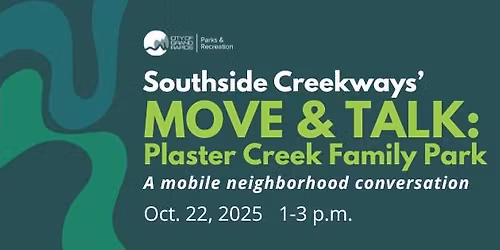Southside Creekways Move + Talk \u2013 Plaster Creek Corridor