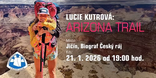 Lucie Kutrov\u00e1: Arizona Trail \/ Ji\u010d\u00edn