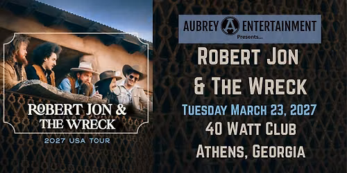 Robert Jon & The Wreck @ 40 Watt Club in Athens, Georgia!