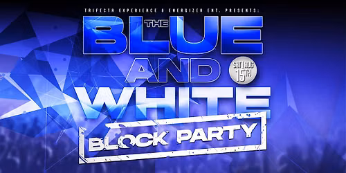 The Blue and White Block Party