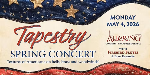Tapestry\u2014A Spring Concert: Textures of Americana