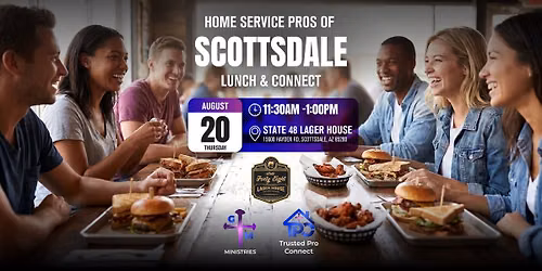 The Aug 20th Home Service Pros of Scottsdale Lunch & Connect