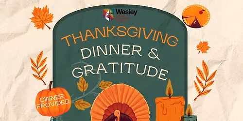 Wednesday Night Gathering - Thanksgiving Dinner & Gratitude