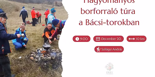 Hagyom\u00e1nyos borforral\u00f3 t\u00fara a B\u00e1csi-torokban